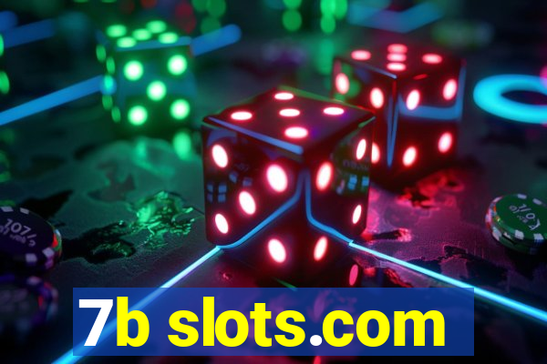 7b slots.com